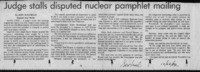 Judge stalls disputed nuclear pamphlet mailing