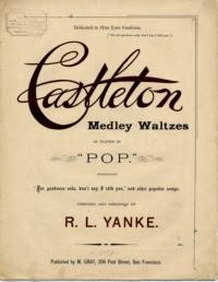 Castleton : medley waltzes / composed and arranged by R. L. Yanke