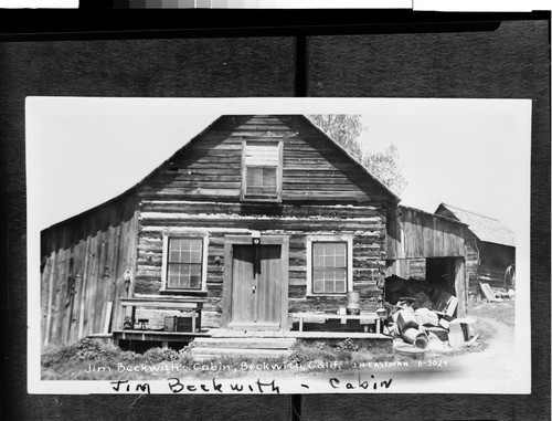Jim Beckwith's Cabin, Beckwith, Calif