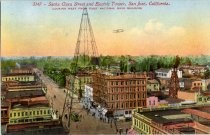3147--Santa Clara Street and Electric Tower, San Jose, California. Looking West From First National Bank Building