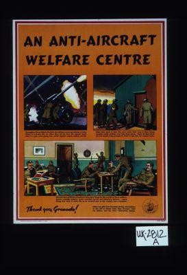 An anti-aircraft welfare centre ... thank you, Grenada. Other war gifts from Grenada include subscriptions to the Aid to Russia Fund, King George's Fund for Sailors, and the R.A.F. Benevolent Society