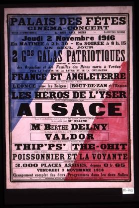 2 novembre 1916 ... 2 grands galas patriotiques, organises au benefice des orphelins et des familles des heros morts a Verdun pour la defense de la patrie et de la civilisation ... 3 novembre 1916