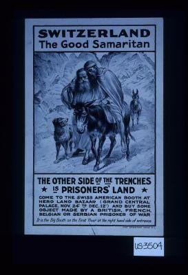 Switzerland, the good Samaritan. The other side of the trenches is prisoners' land. Come to the Swiss American booth at Hero Land Bazaar ... and buy some object made by a British, French, Belgian or Serbian prisoner of war