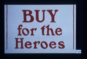 Buy for the heroes
