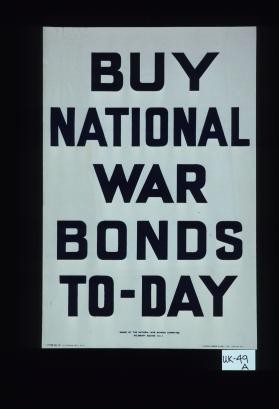 Buy national war bonds to-day