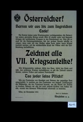 Osterreicher! ... Zeichnet alle VII. Kriegsanleihe! ... Tue jeder seine Pflicht! ... Wien, im November 1917. Der k. k. Statthalter: Bleyleben m. p
