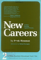 New Careers: A Basic Strategy Against Poverty, by Frank Riessman