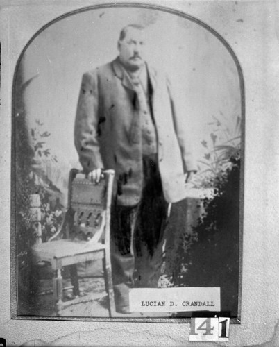 Lucian Delancy Crandall, Sr., approx 1834 - 1884