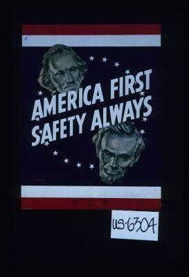 America first, safety always