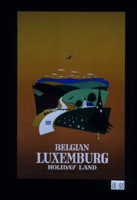 Belgian Luxemburg. Holiday land