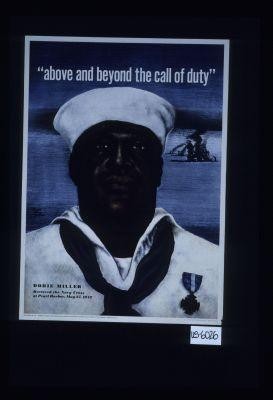Above and beyond the call of duty. Dorie Miller received the Navy Cross at Pearl Harbor, May 27, 1942