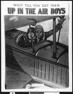 Song sheet drawing for "Wait Till You Get Them Up in the Air, Boys" by Lew Brown and Albert Von Tilzer, 1919