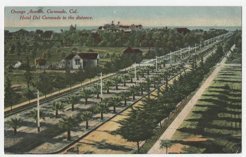 Orange Avenue, Coronado, Cal. Hotel Del Coronado in the distance