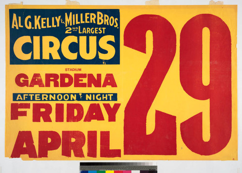 Al G. Kelly & Miller Bros. 2nd largest circus : stadium Gardena afternoon night Friday April 29