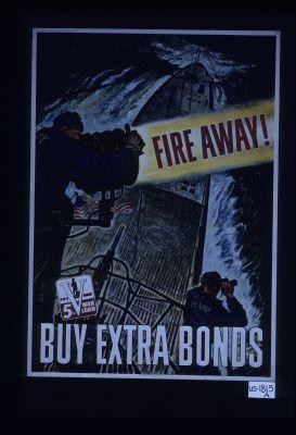 Fire away! Buy extra bonds. 5th War Loan