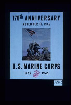 170th anniversary. Nov. 10, 1945. U.S. Marine Corps. 1775-1945
