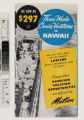 Three week cruise vacation to Hawaii... many other Hawaiian vacation opportunities are offered by Matson