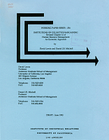 Working Paper Series - No. 254, Institutions of Collective Bargaining, Revised Chapter 12 of Human Resource Management: An Economic Approach, by David Lewin and Daniel J.B. Mitchell, Draft: June 1993