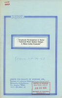 "Employee Participation in Socio-Technical Work System Design: A White Collar Example," by James C. Taylor. Center for Quality of Working Life, Institute of Industrial Relations, University of California, Los Angeles