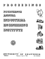 Proceedings, Fourteenth Annual Industrial Engineering Institute, February 2 and 3, 1962, University of California, Berkeley and Los Angeles