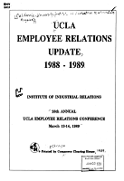 UCLA Employee Relations Update 1988-1989, Institute of Industrial Relations, 28th Annual UCLA Employee Relations Conference, March 13-14,1989