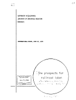 The Prospects for Railroad Labor. International House, June 25, 1960, University of California, Institute of Industrial Relations, Berkeley