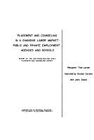 Placement and Counseling in a Changing Labor Market: Public and Private Employment Agencies and Schools, Report of the San Francisco Bay Area Placement and Counseling Survey, 1968, by Margaret Thal-Larsen. Institute of Industrial Relations, University of California, Berkeley, August 1970