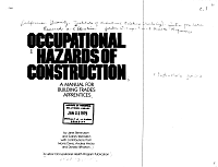 Occupational Hazards of Construction: A Manual for Building Trades Apprentices, by Janet Bertinuson and Sidney Weinstein. A Labor Occupational Health Program Publication