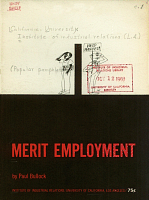 Merit Employment: Nondiscrimination in Industry, by Paul Bullock. Institute of Industrial Relations, University of California, Los Angeles