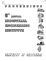 Proceedings, Fifth Annual Industrial Engineering Institute, January 30-31, February 2-3, 1953, University of California, Berkeley and Los Angeles