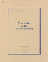 Minorities in the Labor Market, Proceedings of a Conference Held March 31-April 1, 1977 at Los Angeles, California. Edited by Paul Bullock, Institute of Industrial Relations, University of California, Los Angeles