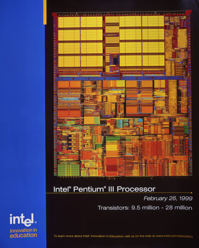 Intel Pentium III Processor - Transistors: 9.5 million - 28 million Intel Innovation Education, 1999