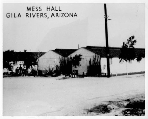 Mess Hall at Gila Rivers [sic], Arizona