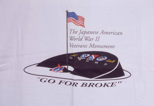 "Go for Broke: The Japanese American World War II Veteran's Monument" shirt