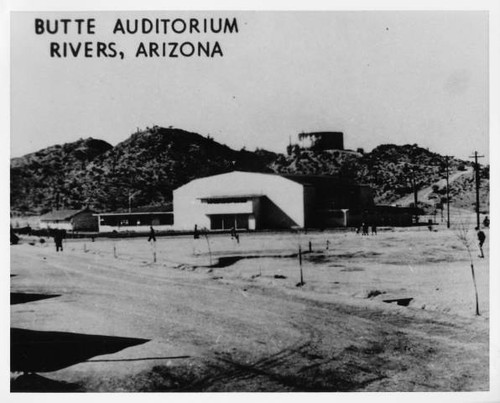 Butte Auditorium, Rivers [sic], Arizona