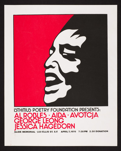 Isthmus Poetry Foundation presents Al Robles, AIDA, Avotcja // George Leong // Jessica Hagedorn