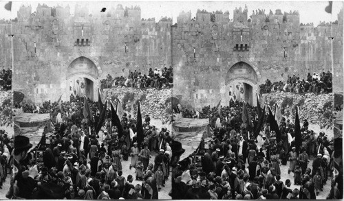 Mohammedan pilgrims bound for Neda Musa - St. Stephen’s Gate. Jerusalem. Palestine