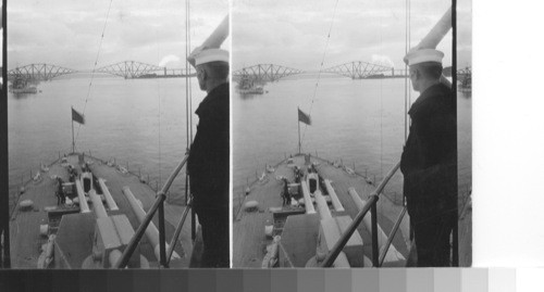 Looking toward forth bridge, Scotland from deck of U.S. warship