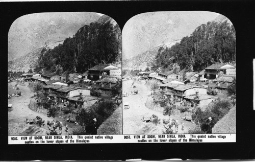 Inscribed in recto: 9057. VIEW AT SOGHI, NEAR SIMLA, INDIA. This quaint native village nestles on the lower slopes of the Himalayas