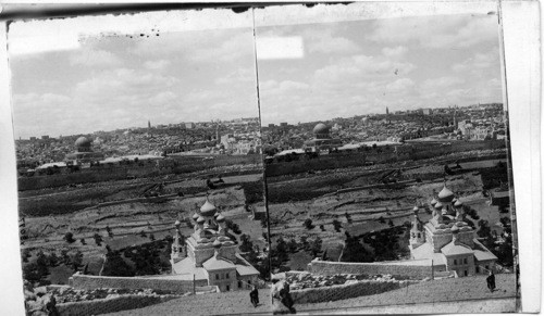 Jerusalem, the city of the Great King, from Mount of Olives, Palestine