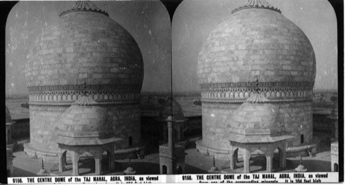 Inscribed on recto: 9156. THE CENTRE DOME of the TAJ MAHAL, AGRA, INDIA, as viewed from one of the surrounding minarets. it is 104 feet high