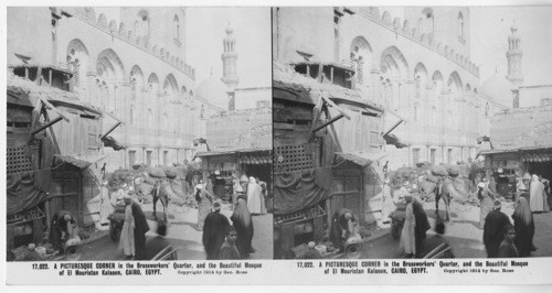 Inscribed in recto: 17,022. A PICTURESQUE CORNER in the Brassworkers’ Quarter, and the Beautiful Mosque of El Mouristan Kalaoun, CAIRO, EGYPT. Copyright 1914 by Geo. Rose