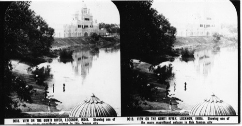 Inscribed on recto: 9018. VIEW ON THE GUMTI RIVER, LUCKNOW, INDIA. Showing one of the many magnificent palaces in this famous city