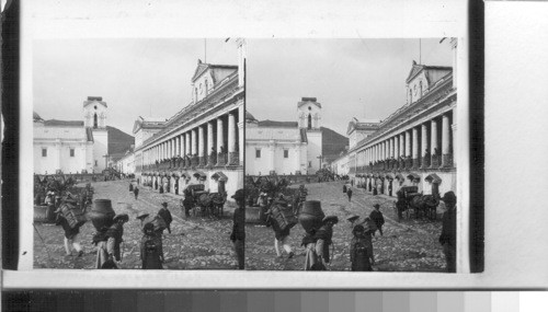 Government Building and Principal Public Square With Cathedral at Left. Quito, Ecuador