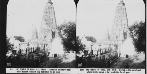 Inscribed in recto: 9151. THE TEMPLE OF BUDD, GYA, INDIA. Erected on the sacred spot where Buddhe rested in holy meditation for six years