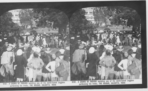 Inscribed in recto: 9107. A CROWD OF INDIANS watching one of the world-famed Jugglers performing his tricks, THE MAIDAN, CALCUTTA, INDIA