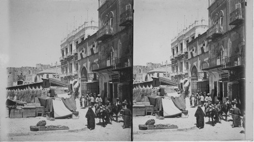 David Street, the widest and also the principal entrance to the city of Jerusalem. Gates seen on left