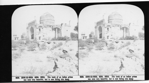 Inscribed in recto: 9039. CHINI-KA-ROSA, AGRA, INDIA. This tomb of an Indian prince was once very beautiful, but is now falling into decay