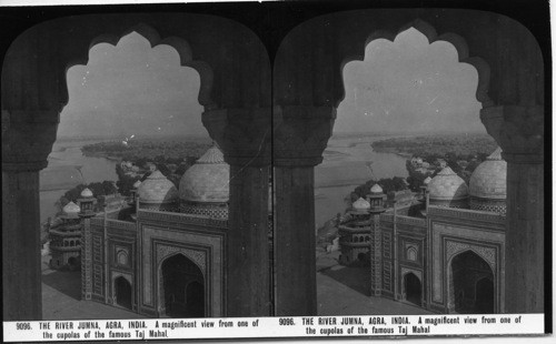 Inscribed in recto: 9096. THE RIVER JUMNA, AGRA, INDIA. A magnificent view from one of the cupolas of the famous Taj Mahal