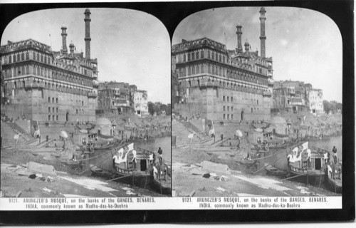 Inscribed in recto: ARUNGZEB’S MOSQUE, on the banks of the GANGES, BENARES, INDIA, commonly known as Madhu-das-ka-Deohra